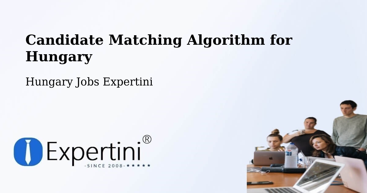 Candidate Matching Algorithm Overview – Tab - Hungary Jobs Expertini