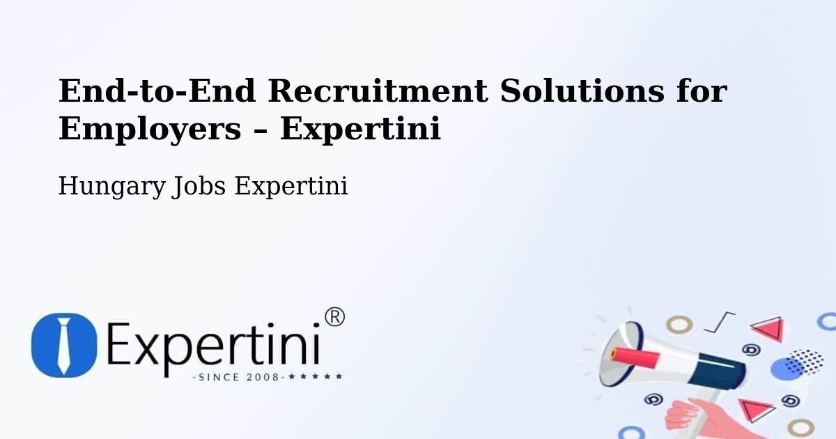 Recruitment Solutions for Employers – Tab - Tab, Hungary Jobs Expertini